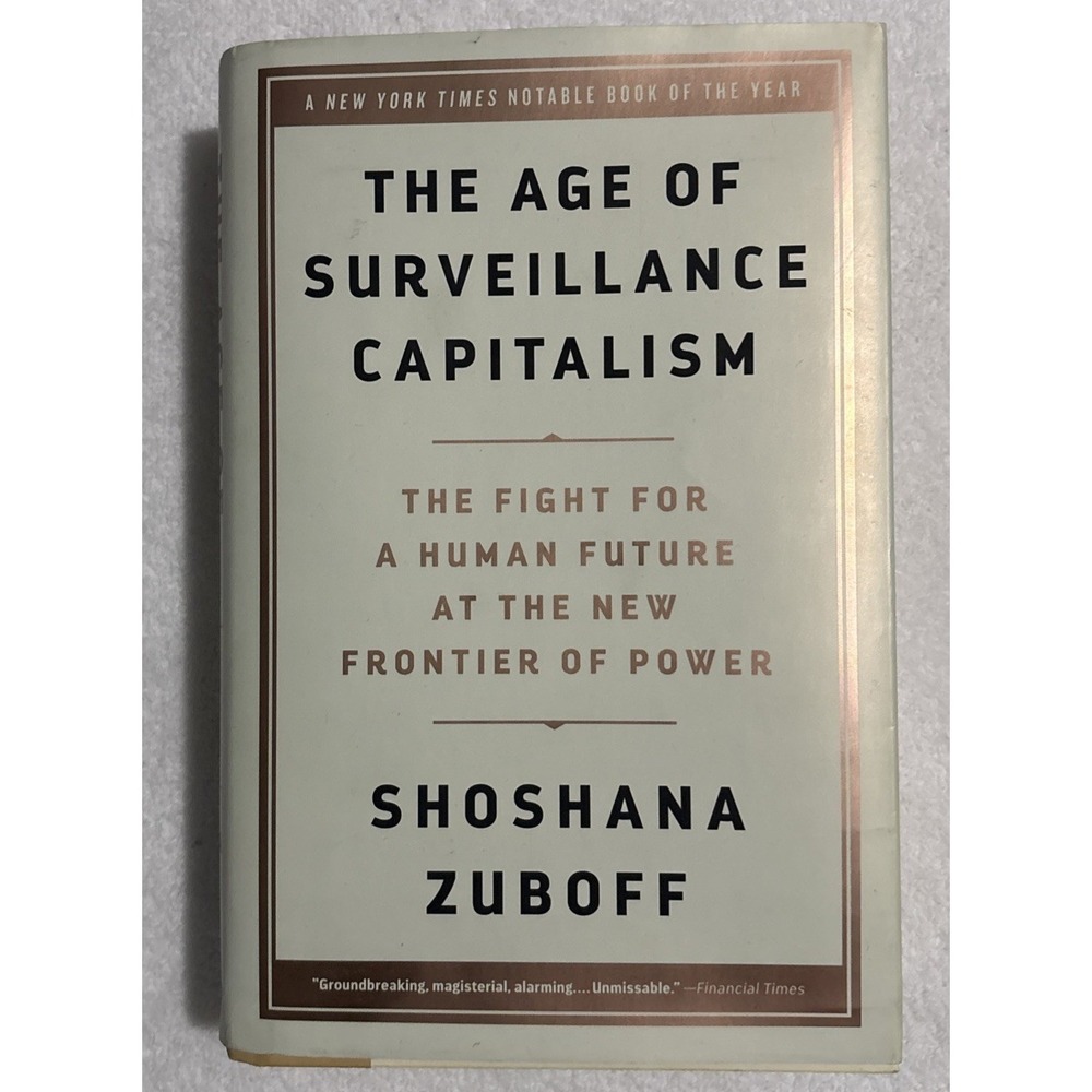 The Age of Surveillance Capitalism Hardcover Shoshana Zuboff Book 1st Ed 5th Prt